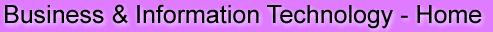 Business and Information Technology - Home